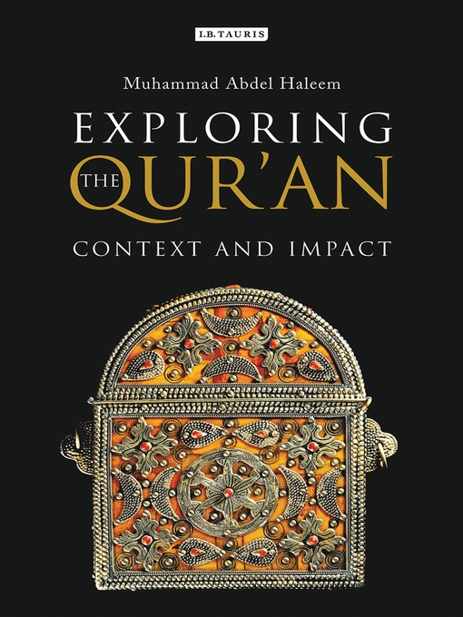 Title details for Exploring the Qur'an by Muhammad Abdel Haleem - Available